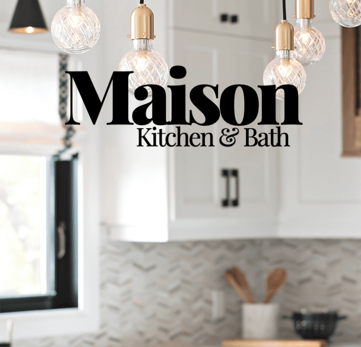 Maison Kitchen & Bath