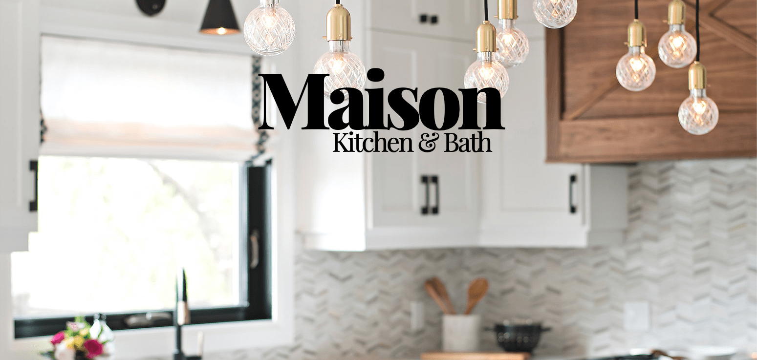 Maison Kitchen & Bath