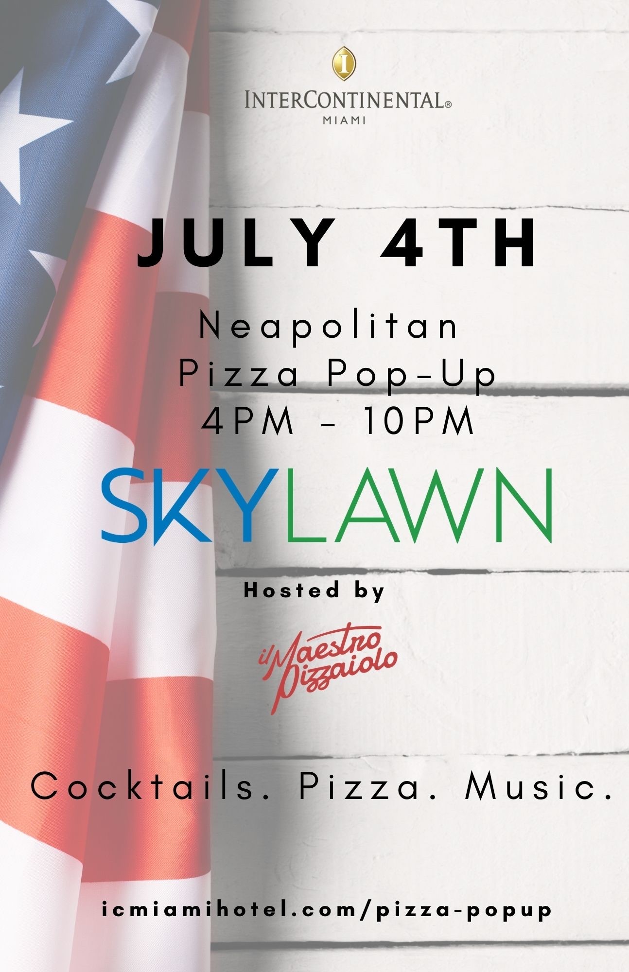 July 4th il Maestro Pizzaiolo Pop-Up at InterContinental Miami 1 ICM July 4th 1