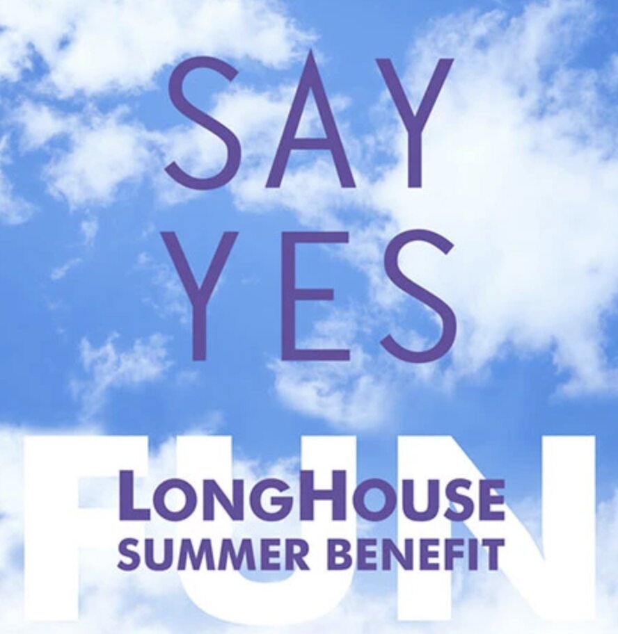 LongHouse Reserve 2021 Summer Benefit: Say Yes 1 Say Yes