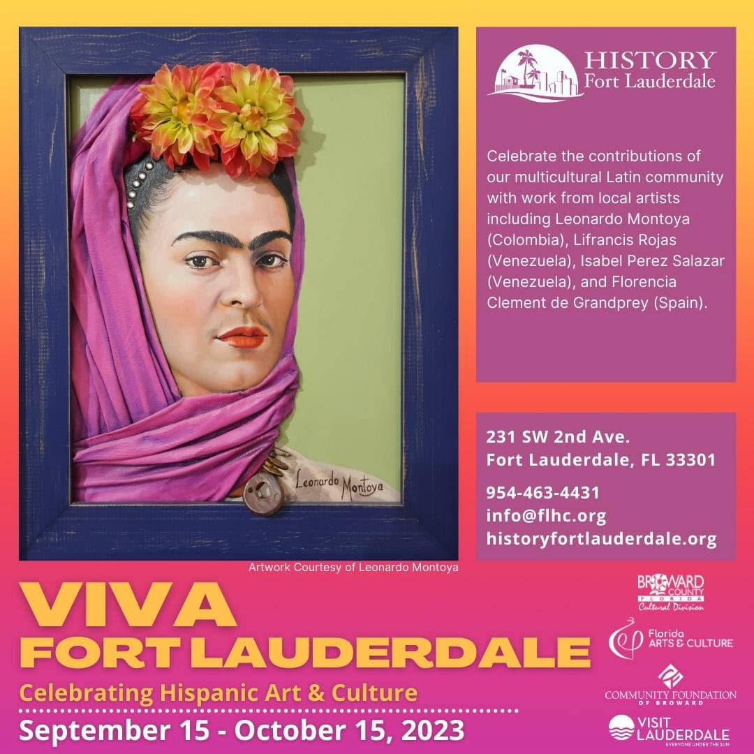 “Viva Fort Lauderdale: Celebrating Hispanic Art & Culture” Exhibit at  History Fort Lauderdale - Luxury Guide USA