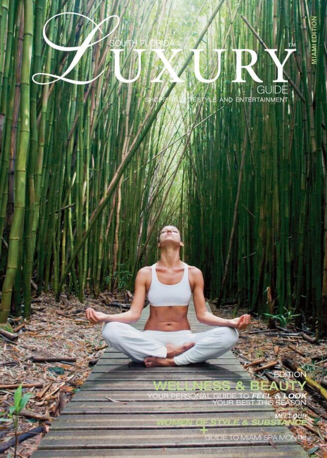 Luxury Guide Cover July-Aug 2016 South Florida Luxury Guide Miami cover featuring a woman meditating on a wooden path surrounded by a lush bamboo forest.