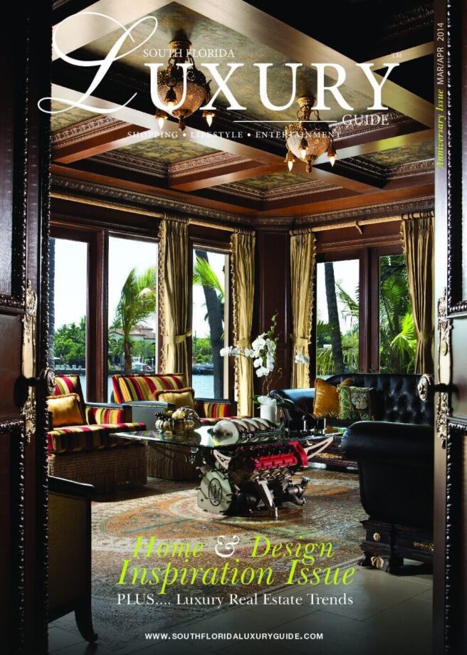 Luxury Guide Cover Mar-Apr 2014 South Florida Luxury Guide Anniversary Issue cover featuring an ornate luxury living room with dark wood detailing, chandeliers, and waterfront views.