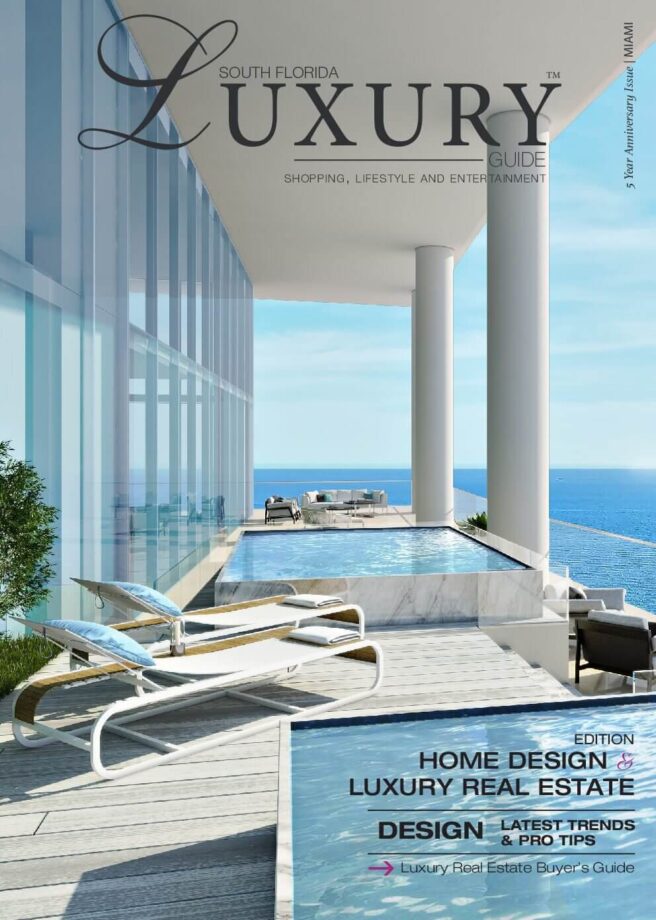 Luxury Guide Cover Mar-Apr 2016 South Florida Luxury Guide Miami 5-Year Anniversary cover featuring a modern oceanfront terrace with pools, lounge chairs, and panoramic water views.